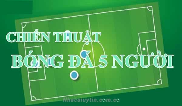 Một số sơ đồ thi đấu trên sân 5 người
